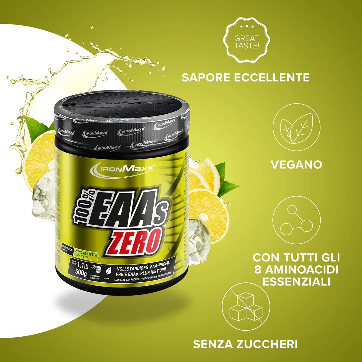 IronMaxx 100% EAAs Zero - Aminoacidi in polvere- integratore a base degli 8 aminoacidi essenziali con alto contenuto di BCAA- vegano- senza zuccheri- gusto: Tè Freddo Al Limone- Alta Dose- 500g