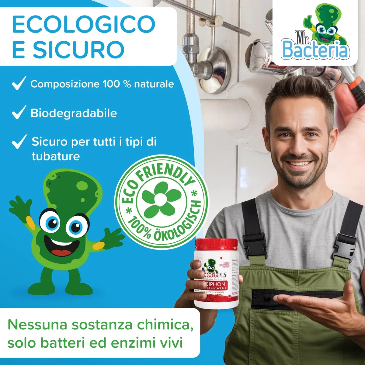 Mr. Bacteria No.5 DISGORGANTE bio-Enzimatico per TUBATURE e SIFONI, enzimatico naturale disgorgante forte, stura lavandini e scarichi, attivatore biologico pulizia tubature 500g - 1 pezzo