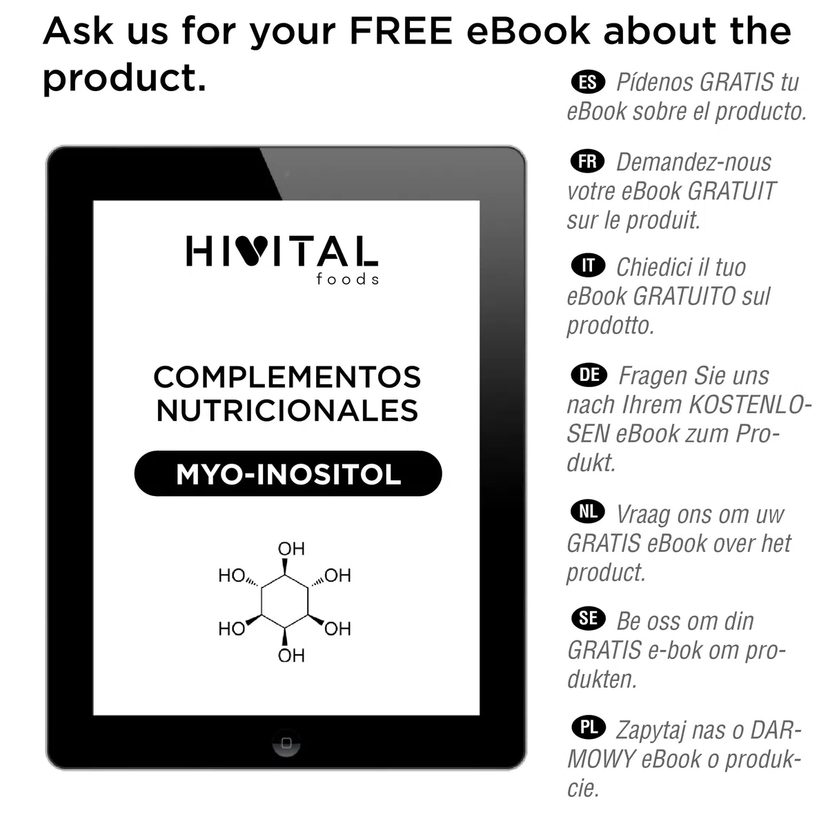 Myo Inositolo 4000 mg. Pack da 600 g. per 5 mesi di trattamento. Regolatore ormonale 100% Vegano. Il Myo-Inositolo per aiutare con la PCOS o PCOS. Prodotto in Europa da HIVITAL