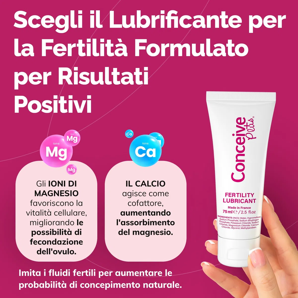 Conceive Plus Lubrificante per la Fertilita – Gel a Base d Acqua pH Bilanciato con Magnesio e Calcio – Supporta la Mobilita degli Spermatozoi – 75 ml